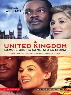 cover image of A United Kingdom. L'amore che ha cambiato la storia
